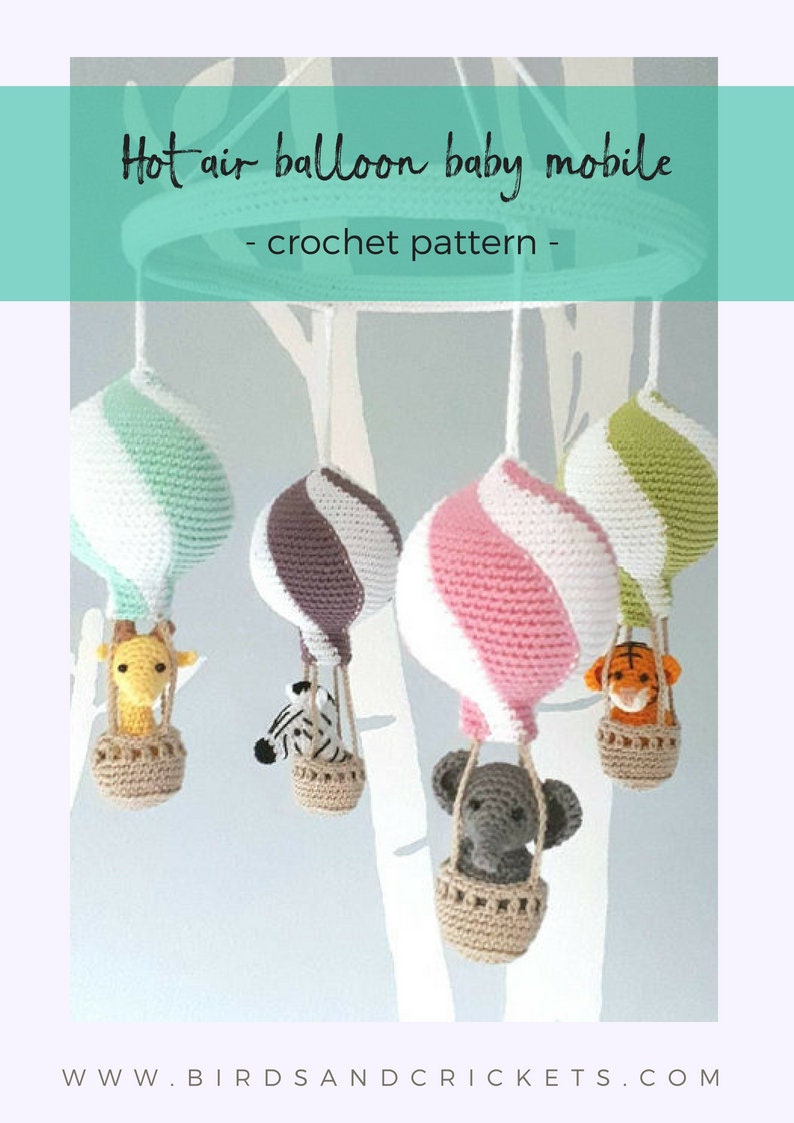 Hot air balloon baby mobile crochet pattern